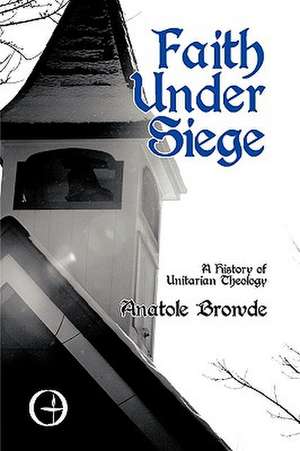 Faith Under Siege de Anatole Browde