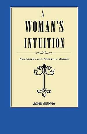 A Woman's Intuition de John Sienna