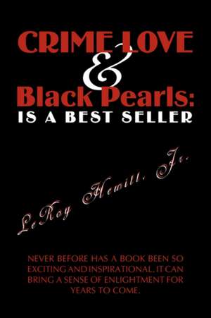 Crime Love & Black Pearls de Leroy Jr. Hewitt