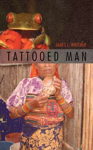 Tattooed Man de James L. Whitmer