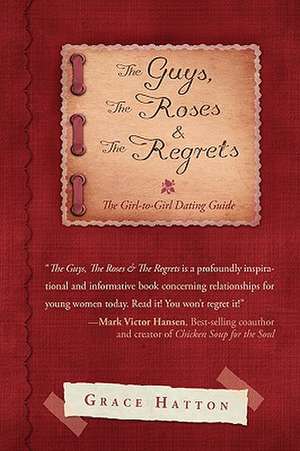 The Guys, the Roses & the Regrets de Grace Hatton