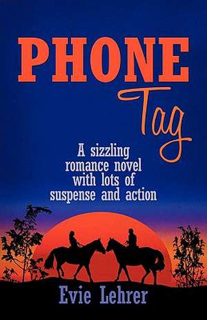 Phone Tag de Evie Lehrer