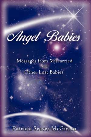 Angel Babies de Patricia Seaver McGivern