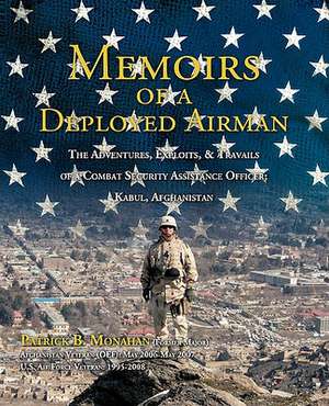 Memoirs of a Deployed Airman de Patrick B. Monahan