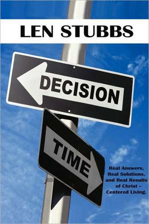 Decision Time de Len Stubbs