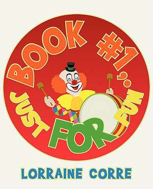 Book #1, Just for Fun de Lorraine Corre