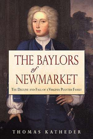 The Baylors of Newmarket de Thomas Katheder