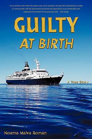 Guilty at Birth de Noama Malva Roman