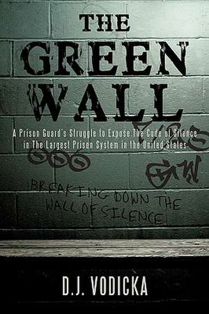 The Green Wall de Vodicka, D. J.