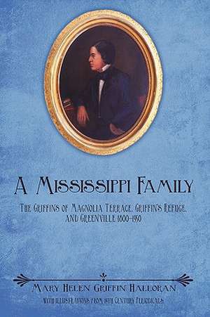 A Mississippi Family de Mary Helen Griffin Halloran