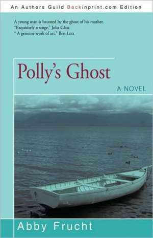 Polly's Ghost de Frucht Abby Frucht