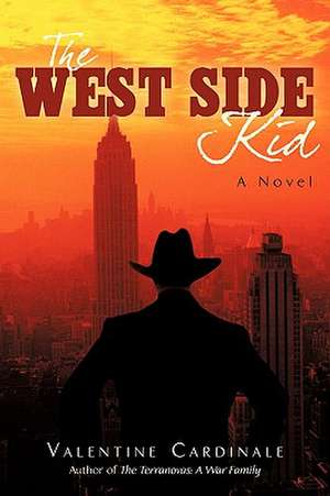 The West Side Kid de Valentine Cardinale