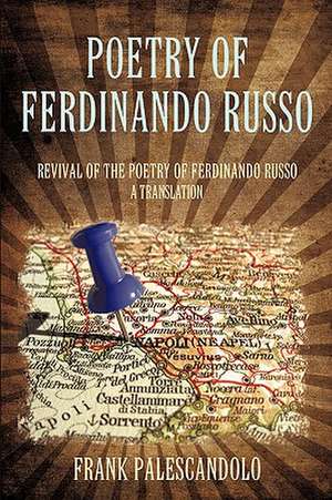 Poetry of Ferdinando Russo de Palescandolo Frank Palescandolo