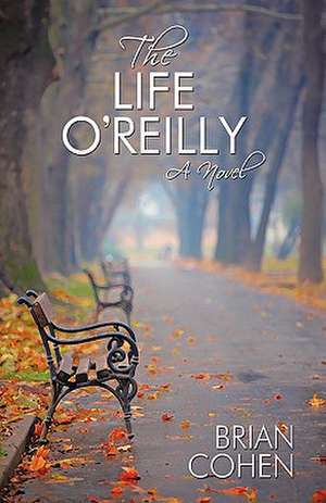 The Life O'Reilly de Brian Cohen