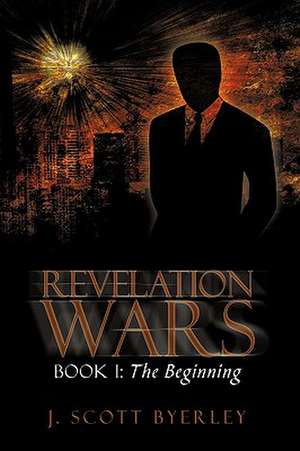 Revelation Wars de J. Scott Byerley