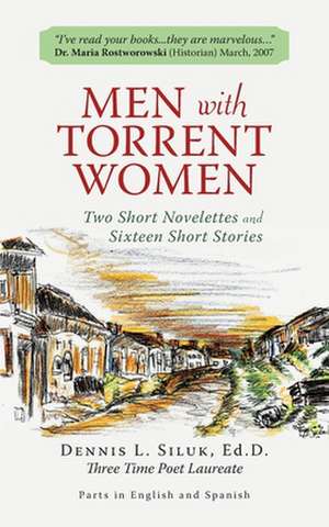 Men with Torrent Women de Dennis L. Siluk Ed D.