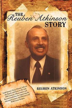 The Reuben Atkinson Story de Atkinson Reuben Atkinson