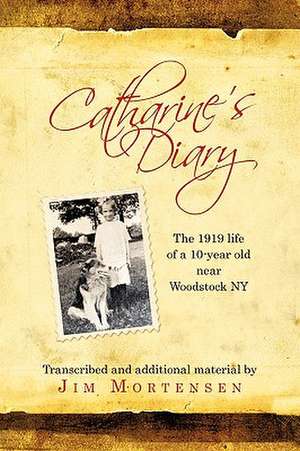 Catharine's Diary de Catharine Snyder Mortensen