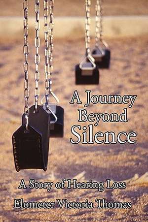 A Journey Beyond Silence de Victoria Thoma Elometer Victoria Thomas