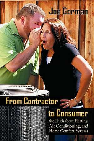 From Contractor to Consumer de Gorman Joe Gorman