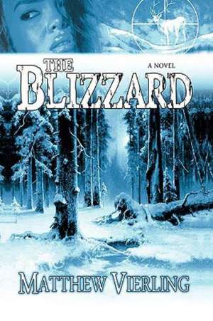 The Blizzard de Vierling Matthew Vierling