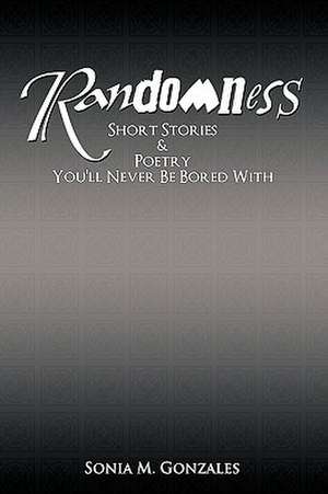 Randomness de M. Gonzales Sonia M. Gonzales