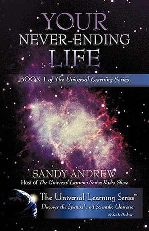 Your Never-Ending Life de Andrew Sandy Andrew