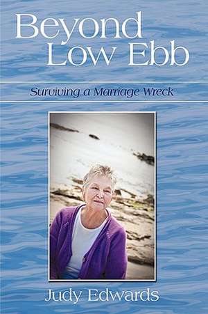 Beyond Low Ebb de Edwards Judy Edwards