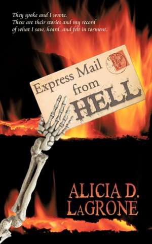 Express Mail from Hell de D. Lagrone Alicia D. Lagrone