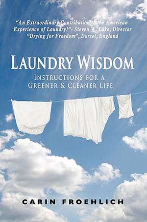 Laundry Wisdom de Froehlich Carin Froehlich