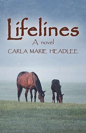 Lifelines de Carla Marie Headlee