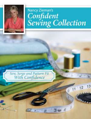 Nancy Zieman′s Confident Sewing Collection de N Zieman