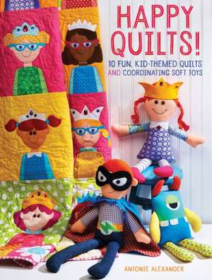 Happy Quilts! de A. Alexander