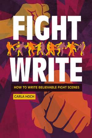 Fight Write de Carla Hoch