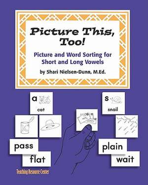 Picture This Too! de Shari Nielsen-Dunn