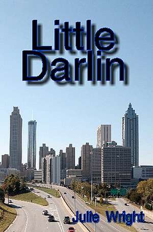 Little Darlin: A Simple Guide to Shelling de Julie Wright