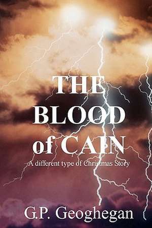 The Blood of Cain: A Magic Lamp Classic Mystery de G. P. Geoghegan