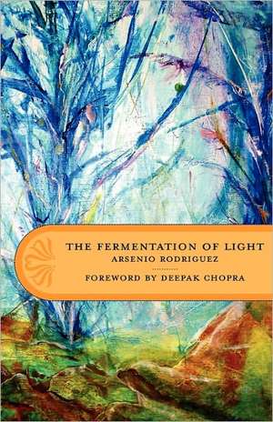 The Fermentation of Light de Arsenio Rodriguez