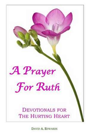 A Prayer for Ruth de David a. Edwards