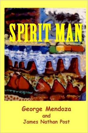 Spirit Man: Funny Liberal Bashing Done in Good Humor; Barack Obama Jokes, Congress, REV. Wright, & Democrats de George Mendoza