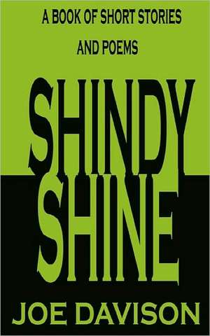 Shindy Shine: A Wake Up Call to Life's Mysteries