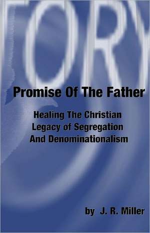 Promise of the Father de J. R. Miller