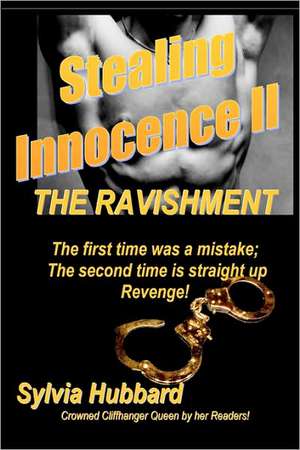 Stealing Innocence II: The Ravishment de Sylvia Hubbard