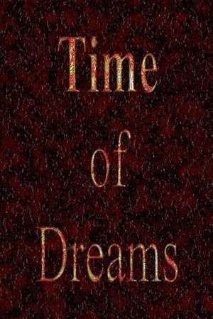 Time of Dreams de Gary Drury