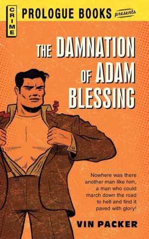 The Damnation of Adam Blessing de Vin Packer