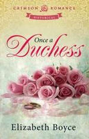 Once a Duchess de Elizabeth Boyce