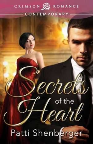 Secrets of the Heart de Patti Shenberger