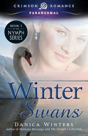 Winter Swans de Danica Winters