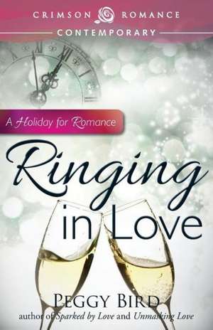 Ringing in Love de Peggy Bird