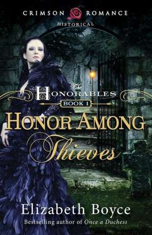 Honor Among Thieves de Elizabeth Boyce